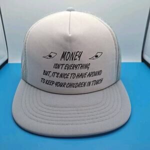 Vintage Money Isn't Everything Trucker Snapback Hat Cap Gray